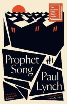 Prophet Song: LONGLISTED FOR THE BOOKER PRIZE 2023