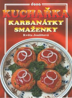 Kuchařka Karbanátky a smaženky