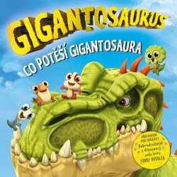 Gigantosaurus: Co potěší dinosaura