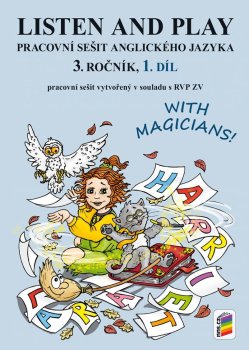 Listen and play - With magicians! 1. díl (pracovní sešit)