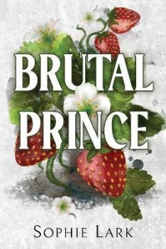 Brutal Prince: A Dark Mafia Romance