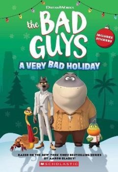 Dreamworks´ The Bad Guys: A Very Bad Holiday Novelization