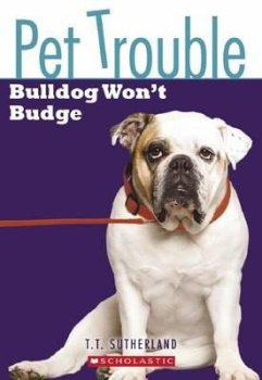 Pet Trouble: #4 Bulldog Wont Budge