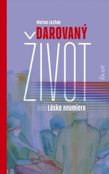 Darovaný život