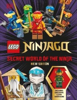 LEGO Ninjago Secret World of the Ninja New Edition: With Exclusive Lloyd LEGO Minifigure