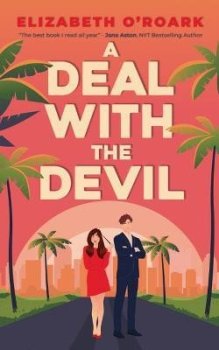 A Deal With The Devil: The perfect work place, enemies to lovers romcom!