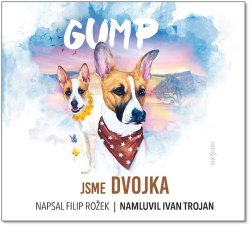 Gump Jsme dvojka - CDmp3 (Čte Ivan Trojan)