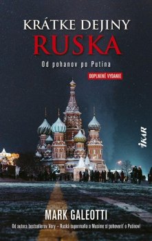 Krátke dejiny Ruska: Od pohanov po Putina (slovensky)