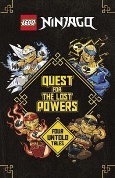 Quest for the Lost Powers (LEGO Ninjago): Four Untold Tales