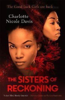 The Sisters of Reckoning (sequel to The Good Luck Girls)