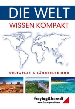 Die Welt-Wissen kompakt, Weltatlas und Länderlexikon