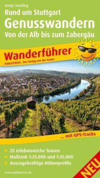 Rund um Stuttgart Genusswandern-Von der Alb bis zum Zabergäu / turistický průvodce