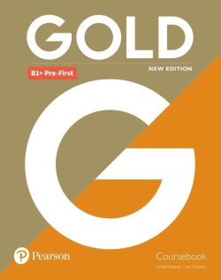 Gold B1+ Pre-First Course Book with Interactive eBook, Digital Resources and App, 6ed