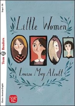 Teen Eli Readers 3/B1: Little Women + Downlodable Multimedia