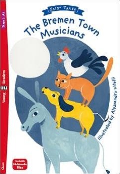 Young Eli Readers 3/A1.1 - Fairy Tales: The Bremen Town Musicians + downloadable multimedia