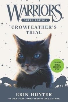 Warriors Super Edition: Crowfeather´s Trial