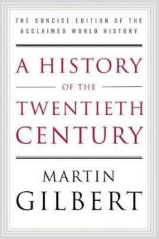 A History of the Twentieth Century: The Concise Edition of the Acclaimed World History