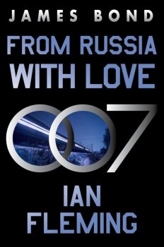 From Russia with Love: A James Bond Novel (James Bond, 5)