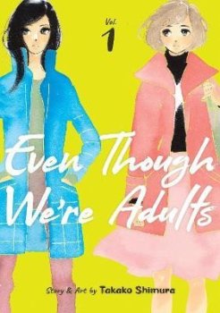 Even Though We´re Adults 1