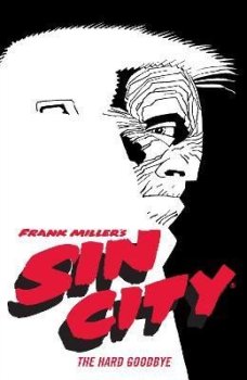 Frank Miller´s Sin City Volume 1: The Hard Goodbye (fourth Edition)