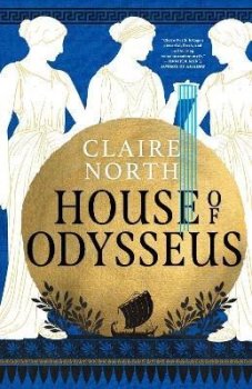 House of Odysseus: The breathtaking retelling that brings ancient myth to life