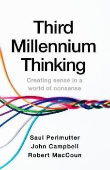 Third Millennium Thinking: Creating Sense in a World of Nonsense