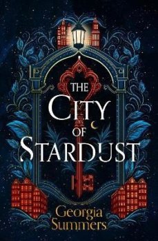 The City of Stardust: an enchanting, escapist and magical debut