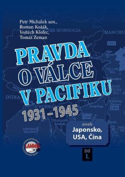 Pravda o válce v Pacifiku 1931-1945