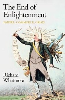 The End of Enlightenment: Empire, Commerce, Crisis