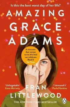 Amazing Grace Adams: The New York Times Bestseller and Read With Jenna Book Club Pick