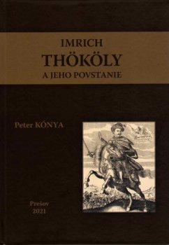 Imrich Thököly a jeho povstanie