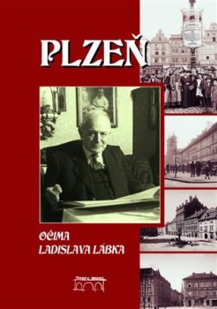 Plzeň očima Ladislava Lábka