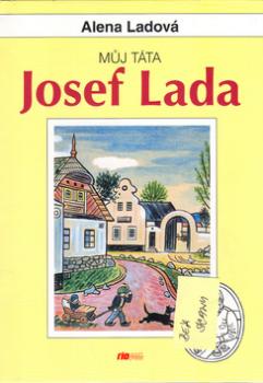 Můj táta Josef Lada