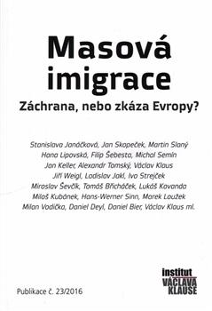 Masová imigrace: záchrana, nebo zkáza Evropy