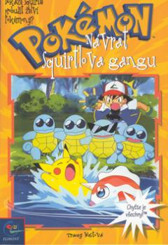 Pokémon  8 - Návrat Squirtlova gangu