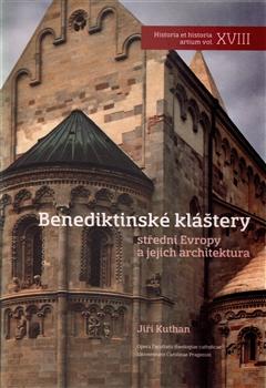 Benediktinské kláštery střední Evropy a jejich architektura