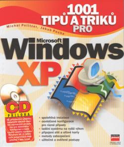 1001 tipů a triků pro Microsoft Windows XP + CD