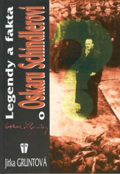 Legendy a fakta o Oskaru Schindlerovi