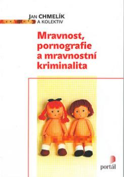 Mravnost,pornografie a mravnostní kriminalita