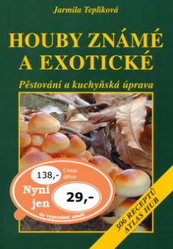 Houby známé a exotické