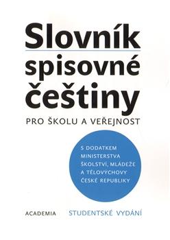 Slovník spisovné češtiny pro školu a veřejnost - studentské vydání