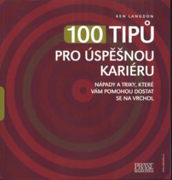 100 tipů pro úspěšnou kariéru