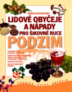 Lidové obyčeje a nápady pro šikovné ruce PODZIM