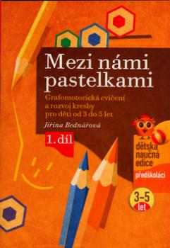 Mezi námi pastelkami 1. díl