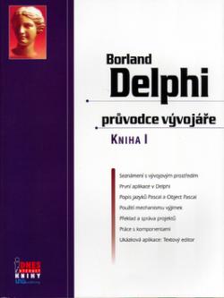 Borland Delphi průvodce vývojáře I.