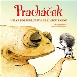 Pracháček. Velké dobrodružství se zlatou žábou