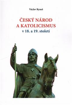 Český národ a katolicismus v 18. a 19. století
