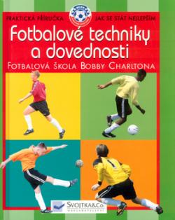 Fotbalové techniky a dovednost