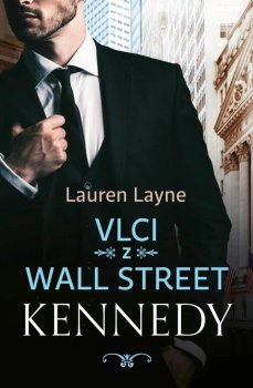 Vlci z Wall Street 3 - Kennedy