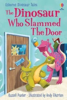 The Dinosaur who Slammed the Door